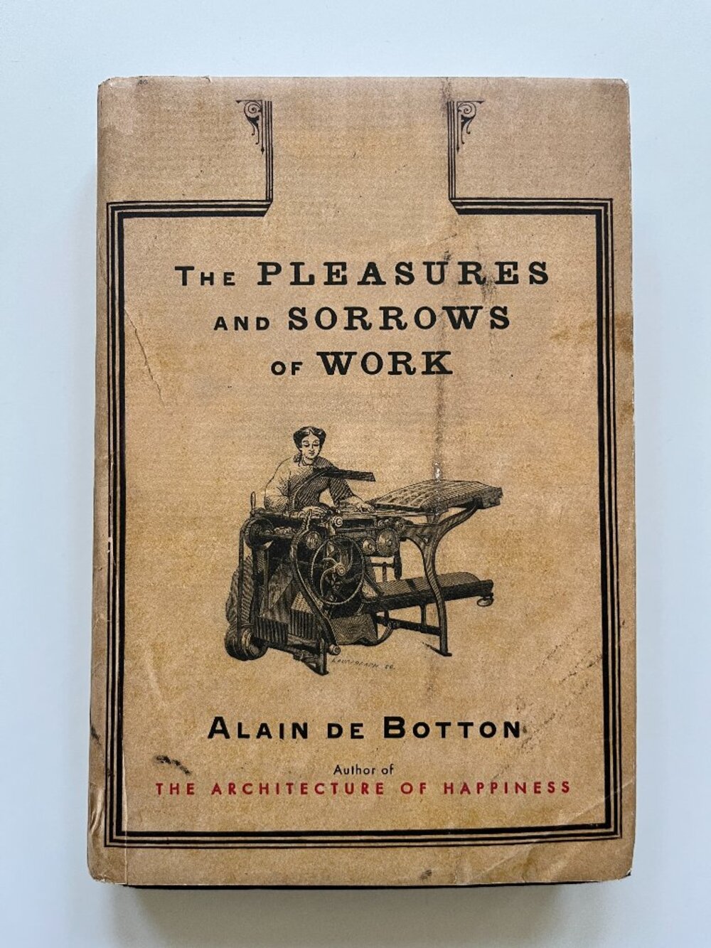 The Pleasures and Sorrows of Work Book